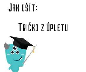 Jak ušít - Tričko z úpletu - příprava