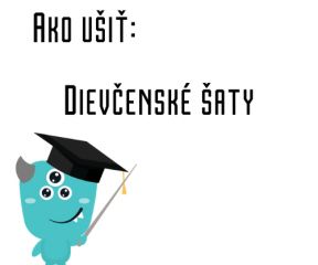 Ako ušiť - Dievčenské šaty