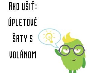 Ako ušiť - Úpletové šaty s volánom