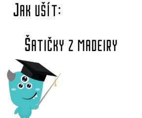 Jak ušít - Šatičky z madeiry