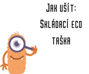 Jak ušít - Skládací eco taška