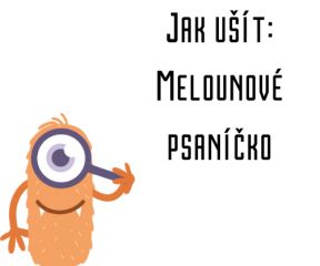 Jak ušít - Melounové psaníčko