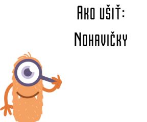 Ako ušiť - Nohavičky