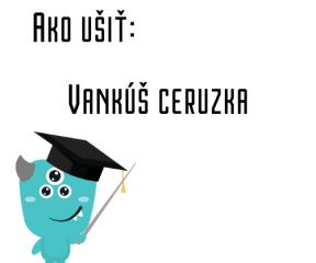 Ako ušiť - Vankúš ceruzka