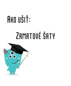 Ako ušiť - Zamatové šaty