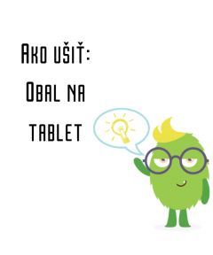 Ako ušiť - Obal na tablet