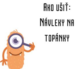 Ako ušiť - Návleky na topánky