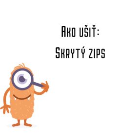 Ako ušiť - Skrytý zips