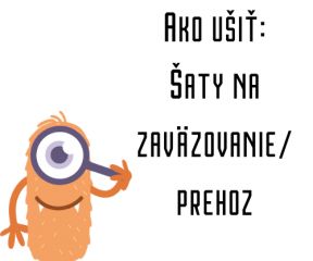 Ako ušiť - Šaty na zaväzovanie/prehoz