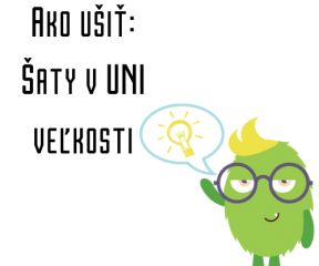 Ako ušiť - Šaty v UNI veľkosti